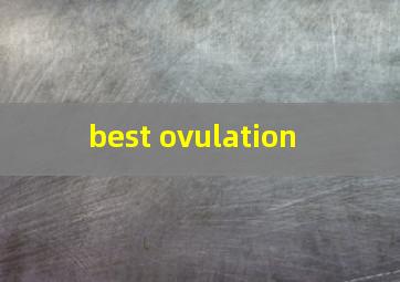  best ovulation